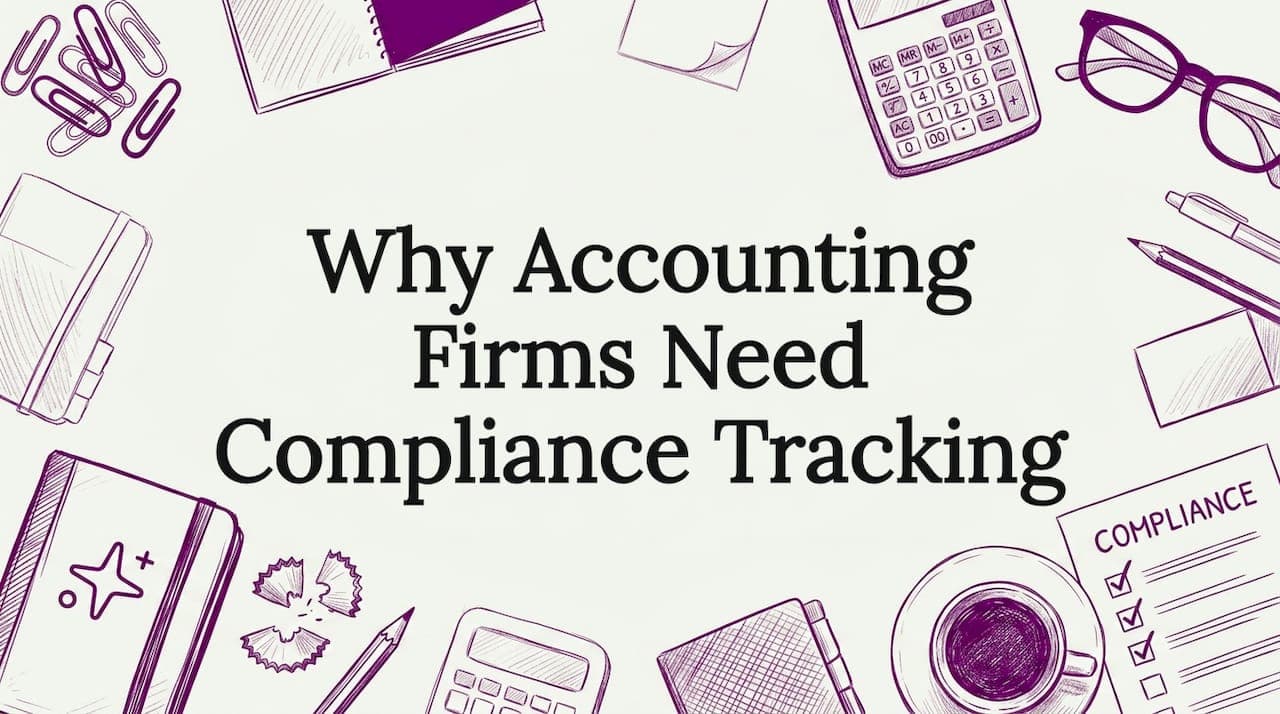 Why Accounting Firms Need Compliance Tracking