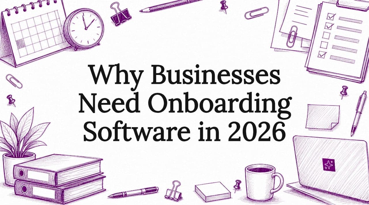 Why Businesses Need Onboarding Software in 2026
